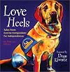 Love Heels: Tales from Canine Companions for Independence
