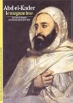 Abd el-Kader : Le Magnanime