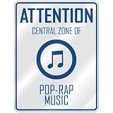 ATTENTION  CENTRAL ZONE OF POP-RAP  PARKING SIGN MUSIC