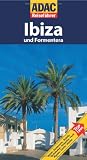 ADAC Reisef&uuml;hrer Ibiza: und Formentera: Hotels - Restaurants - Str&auml;nde - diskotheken - Einkaufen - Feste - Museen - D&ouml;rfer - H&ouml;hlen - Manfred W&ouml;bcke, Birgit W&ouml;bcke