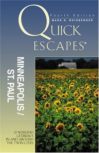 City Travel Guides Discounted  Books : Quick Escapes Minneapolis-St. Paul, 4th: 21 Weekend Getaways in and Around the Twin Cities (Quick Escapes Minneapolis & St. Paul: 25 Weekend Getaways in & Around the Twin Cities)