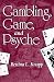 Book Gambling, Game, and Psyche (Suny Series in Psychoanalysis and Culture)