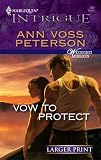 Vow To Protect (Harlequin Intrigue Series)