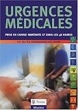 Urgences m�dicales : Prise en charge imm�diate et dans les 48 premi�res heures