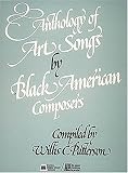 Anthology of Art Songs by Black American Composers: Voice and Piano