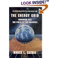 The Energy Grid (Lost Science (Adventures Unlimited Press)) by  Bruce L. Cathie