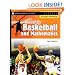 Fantasy Basketball and Mathematics: Student Workbook (Fantasy Sports and Mathematics Series)