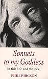 Sonnets to my goddess in this life and the next