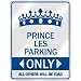 PRINCE LES PARKING ONLY