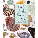 Pond Lake River Sea (Maryjo Koch Series)