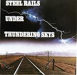Steel Rails Under Thundering Skys - Railroad Steam Train Horn Whistle Sound Effect [Audio CD]