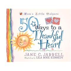50 Ways to a Thankful Heart (Mom's Little Helpers)