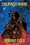 Oblivion Hand:: A Tale of the Voidal (Wildside Fantasy)
