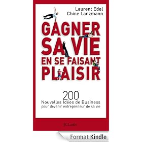 Gagner sa vie en se faisant plaisir