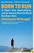 Born to Run: A Hidden Tribe, Superathletes, and the Greatest Race the World Has Never Seen
