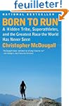 Born to Run: A Hidden Tribe, Superath...