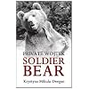 Private Wojtek: Soldier Bear