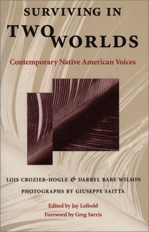 surviving in two worlds contemporary native american voices