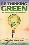 Re-Thinking Green: Alternatives to Environmental Bureaucracy