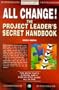All Change: Project Manager's Secret Handbook (Financial Times Management)