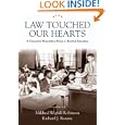 Law Touched Our Hearts: A Generation Remembers Brown v. Board of Education by Mildred Wigfall Robinson and Richard J. Bonnie