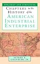 Strategy and Structure: Chapters in the History of the American Industrial Enterprise