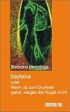 Saytana - oder: Wenn Du zum Drahtseil gehst, vergiss die Flügel nicht