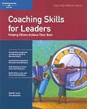 Crisp: Coaching Skills for Leaders: Helping Others Reach Their Potential (Crisp Fifty-Minute Series)