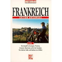 Frankreich Band 2. Edition Unterwegs.