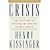 Crisis: The Anatomy of Two Major Foreign Policy Crises