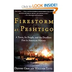 Firestorm at Peshtigo: A Town, Its People, and the Deadliest Fire in American History