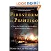 Firestorm at Peshtigo: A Town, Its People, and the Deadliest Fire in American History