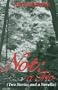 Not: A Trio (Two Stories and a Novella)