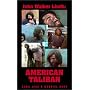 John Walker Lindh: American Taliban