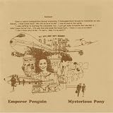 Emperor Penguin: Mysterious Pony [Audio CD]
