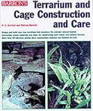 Terrarium and Cage Construction and Care