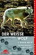 Sierra, Bd.93, Der wei�e Wolf