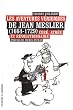 Les Aventures Veridiques de Jean Meslier (1664-1729) Cure, Athee et R�volutionnaire