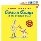 Curious George at the Baseball Game (Curious George) by  H.A. and Margret Rey and Anna Grossnickle Hines