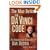 The Man Behind the Da Vinci Code: An Unauthorized Biography of Dan Brown