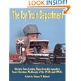 The Toy Train Department: Electric Train Catalog Pages from the Legendary Sears Christmas... by Thomas W. Holland