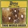 Thug World Order