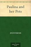 Paulina and her Pets