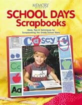 School Days Scrapbooks (Memory makers)