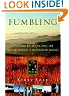 Fumbling: A Pilgrimage Tale of Love, Grief, and Spiritual Renewal on the Camino de Santiago