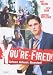 You're Fired