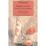 Manger la chair : Trait� sur les animauxpar Plutarque