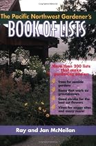 The Pacific Northwest Gardener's Book of Lists
