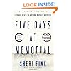 Five Days at Memorial: Life and Death in a Storm-Ravaged Hospital