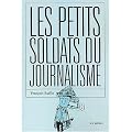 Les Petits Soldats du journalisme